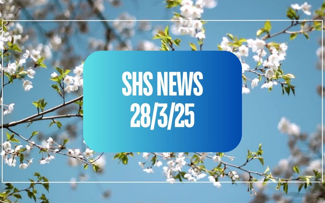 SHS News 28/03/2025