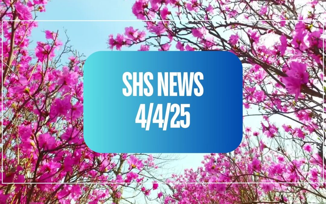 SHS News 4/4/2025